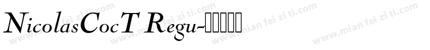 NicolasCocT Regu字体转换